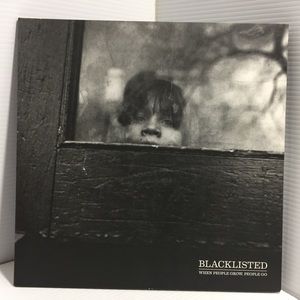 Blacklisted : When People Grow People Go - Vinyl